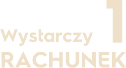 Wystarczy 1 RACHUNEK